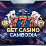 777BET កាស៊ីណូកម្ពុជា: ល្បែងអនឡាញ កីឡា និងរន្ធដោត